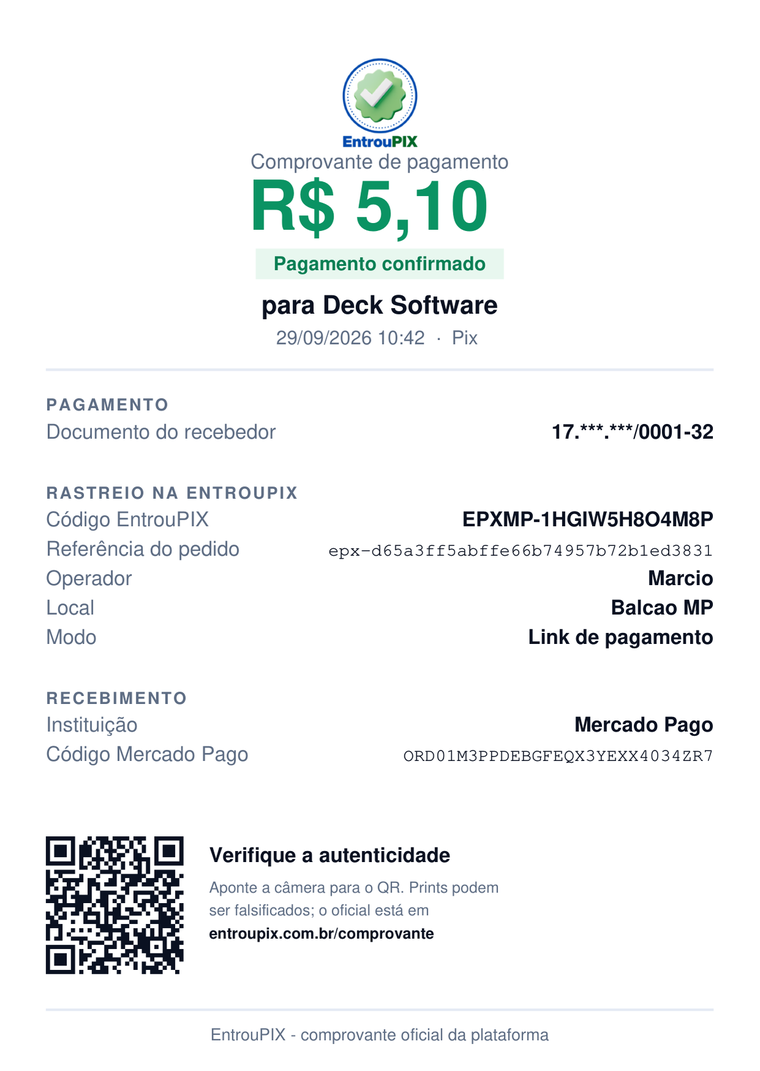 Comprovante EntrouPIX de um Pix de R$ 5,10 confirmado em 29/09/2026 às 10:42, para Deck Software: código EPXMP-1HGIW5H8O4M8P, operador Marcio, local Balcão MP, modo link de pagamento, recebido pelo Mercado Pago, com QR para conferir a autenticidade.